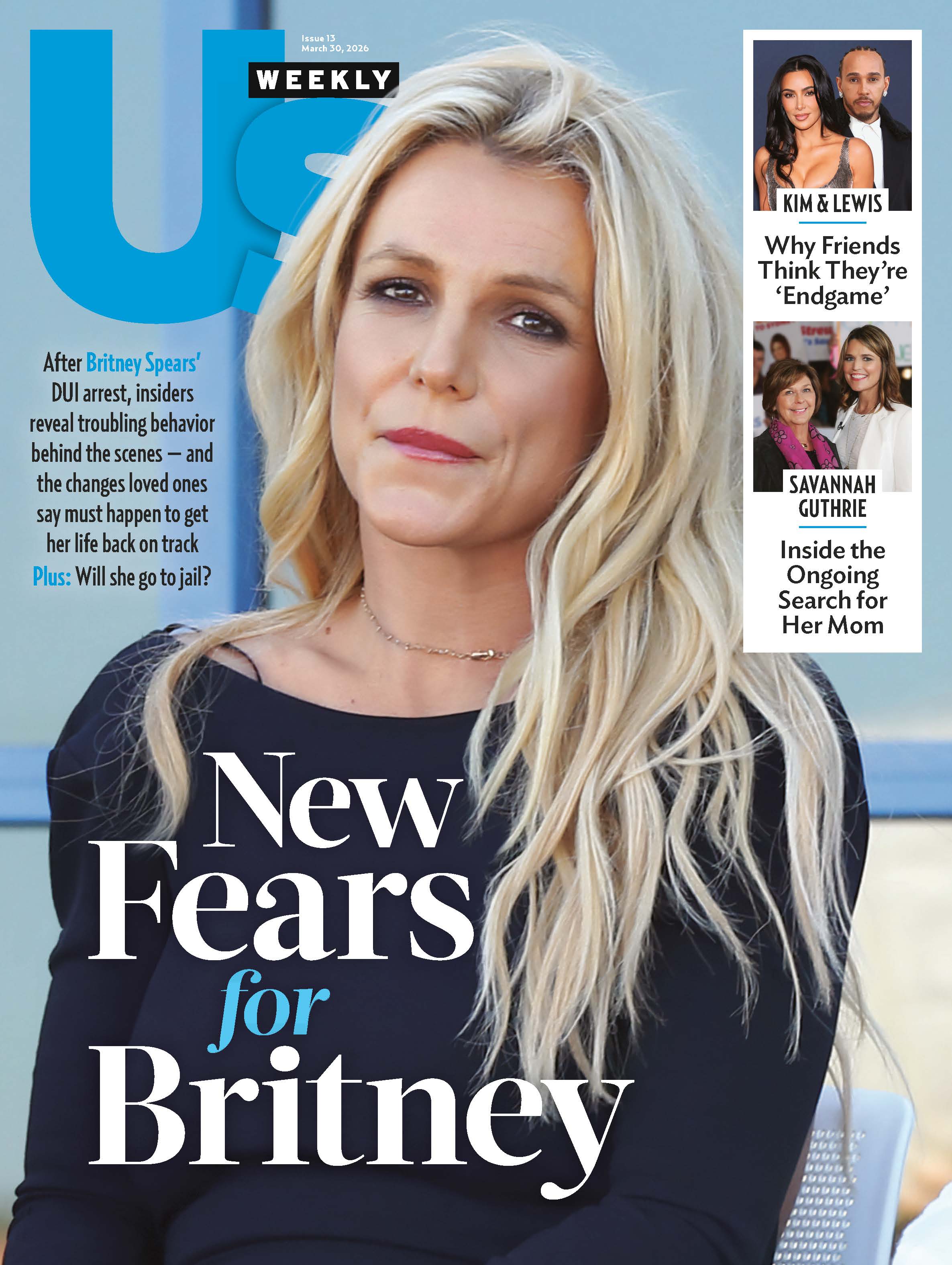 Us Weekly - 03.30.26: New Fears For Britney Spears After Her DUI Arrest, Why Friends Think Kim Kardashian & Lewis Hamilton Are Endgame, The Ongoing Search For Nancy Guthrie & More!