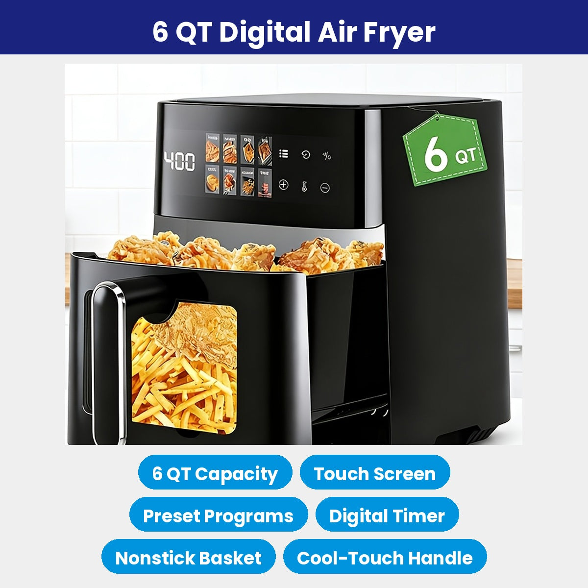 6 quart air fryer features: touch screen, preset programs, digital timer, nonstick basket, cool-touch handle