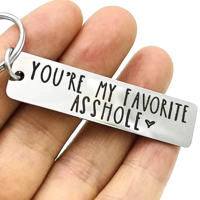 You're My Favorite Asshole Keychain Funny Keychain Everything Else 2 - DailySale