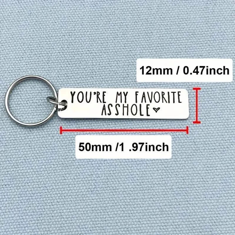 You're My Favorite Asshole Keychain Funny Keychain Everything Else - DailySale