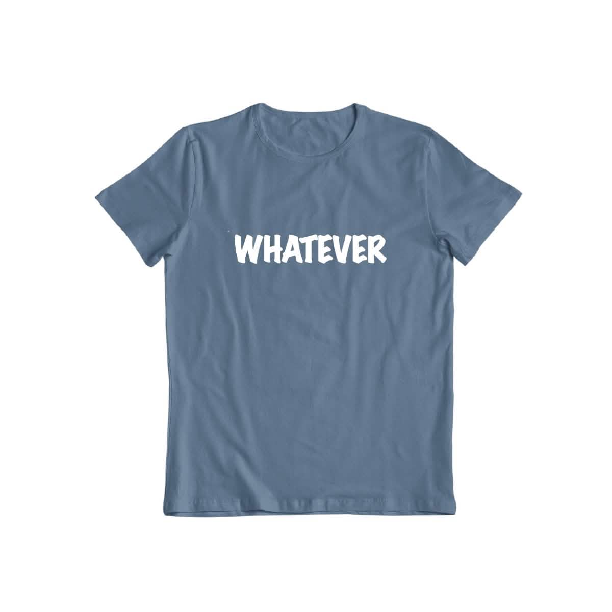Whatever T-shirt for Men and Women - DailySale, Inc