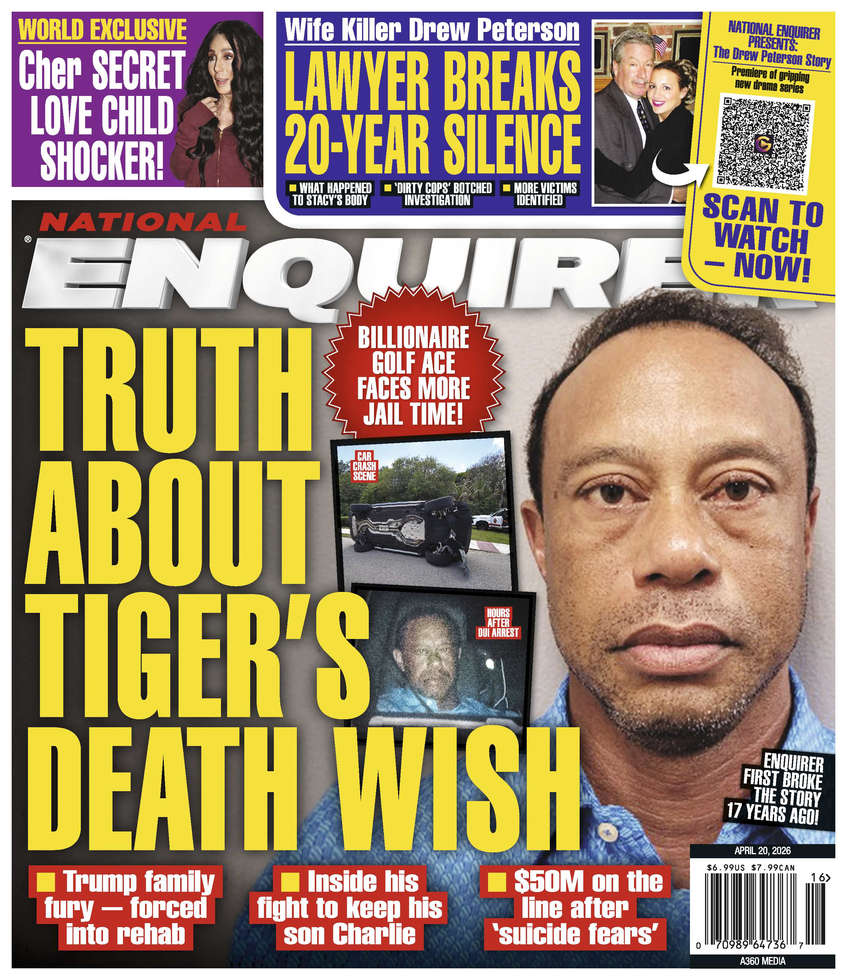 National Enquirer - 04.20.26: Truth About Tiger’s Death Wish & New Rehab Claims Amid DUI Crash, Cher Secret Love Child Shocker, Drew Peterson’s Lawyer Breaks 20-Year Silence & More!