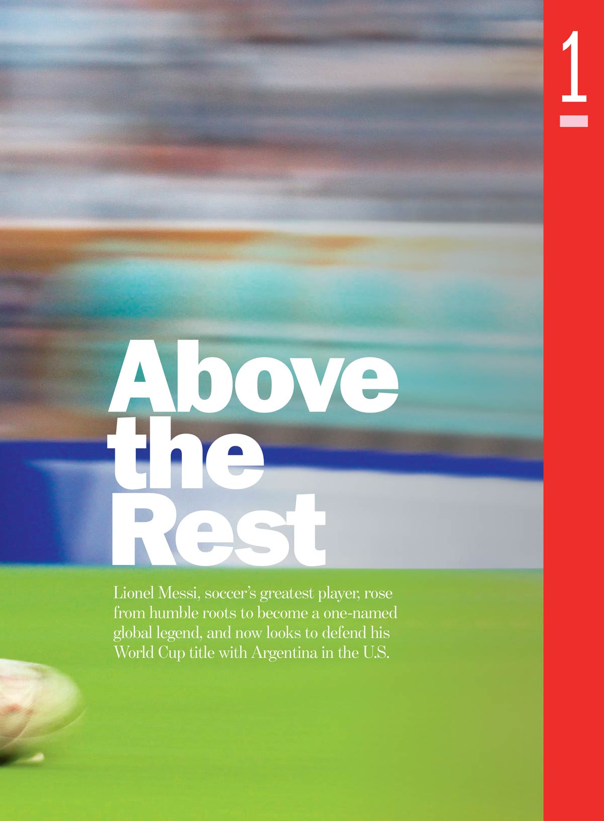 Newsweek - Messi The Great: 100 Page Special Issue Of How He Took The US By Storm, From Barcelona Icon To Inter Miami Hero, His Inspiring Life, Career Records, If Argentina Can Win It Again & More!