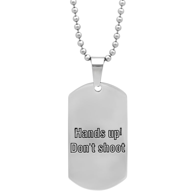 Men's Stainless Steel Detailed Pendant Necklace Jewelry Dog Tag Hands up! Don't Shoot - DailySale