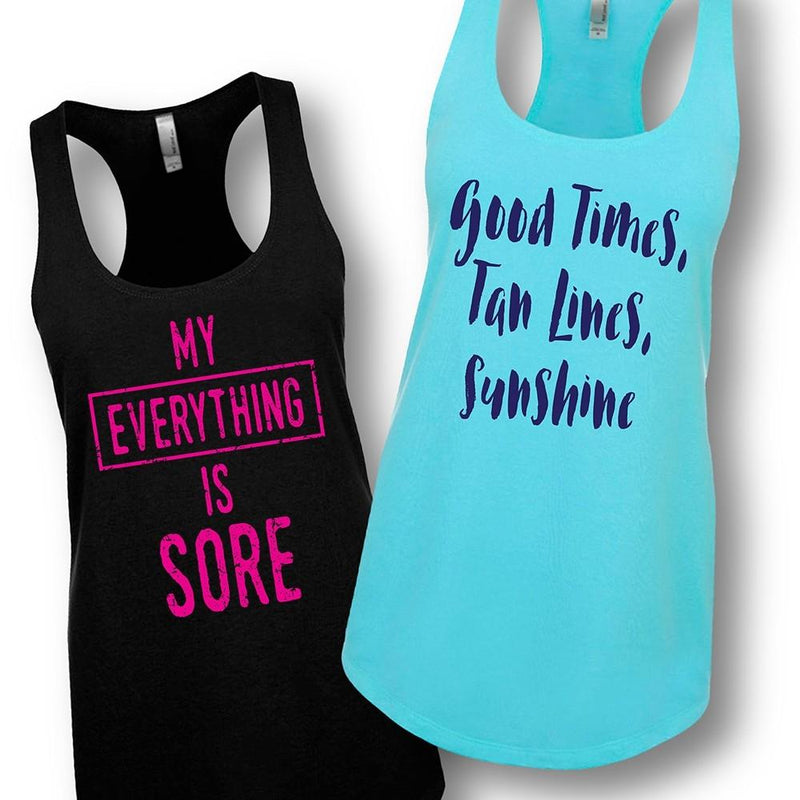 My Everything is Sore or Good Times Women's Tank Top - Assorted Styles and Sizes Women's Apparel - DailySale