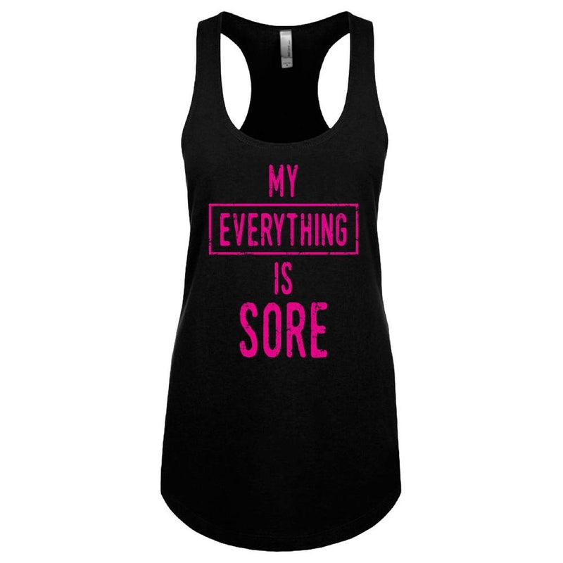 My Everything is Sore or Good Times Women's Tank Top - Assorted Styles and Sizes Women's Apparel M My Everything is Sore - DailySale
